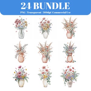 May include: A digital bundle of 24 floral arrangements in vases, featuring watercolour-style illustrations of various wildflowers, grasses, and foliage in soft pink, yellow, blue, and green tones. The text 24 BUNDLE PNG Transparent 300dpi Commercial Use is displayed at the top.