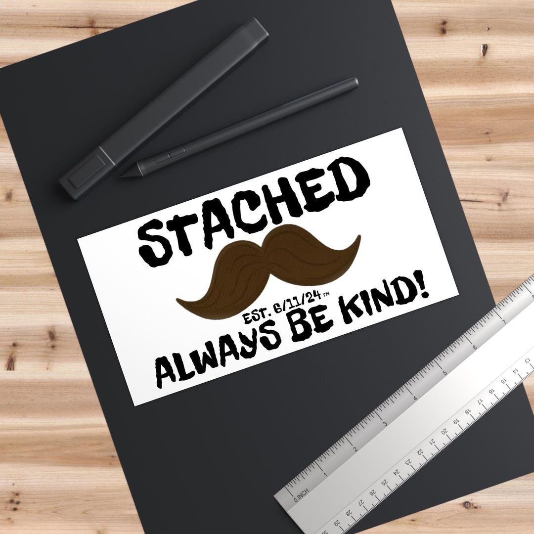 Stached STACHED Brand always Be Kind Bumper Stickers - Etsy