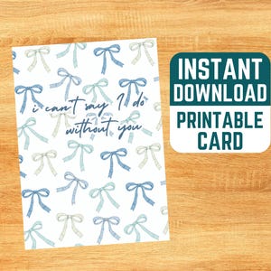 Cartão de madrinha para impressão - Download instantâneo, cartão de felicitações faça você mesmo, aquarela, algo azul, casamento, despedida de solteira, proposta de madrinha, laço