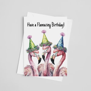 Flamingo Birthday Card - Have a Flamazing Birthday, Funny Birthday Card, Punny