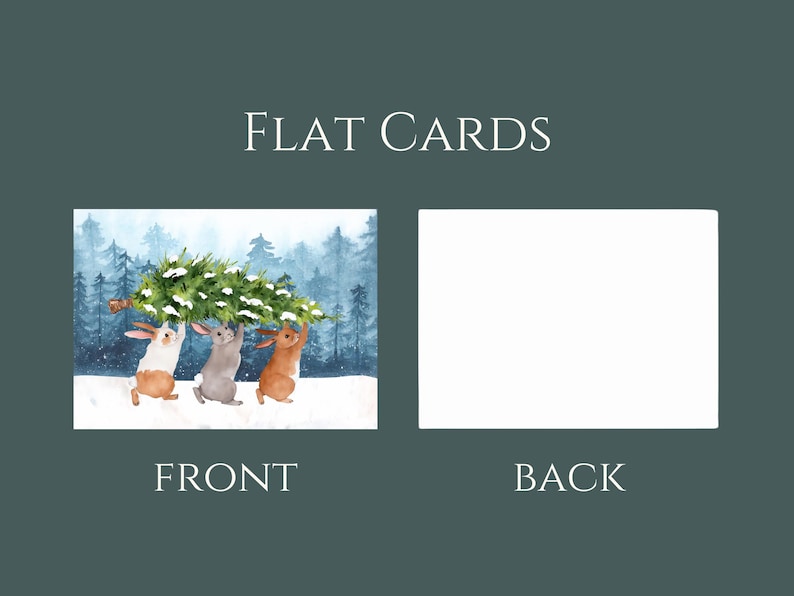 Pode incluir: Cart&otilde;es planos com uma ilustra&ccedil;&atilde;o em aquarela de tr&ecirc;s coelhos carregando uma &aacute;rvore de Natal por uma floresta nevada. A frente do cart&atilde;o mostra a ilustra&ccedil;&atilde;o, e a parte de tr&aacute;s est&aacute; em branco. O texto na parte superior diz "FLAT CARDS" e "FRONT" e "BACK" na parte inferior.
