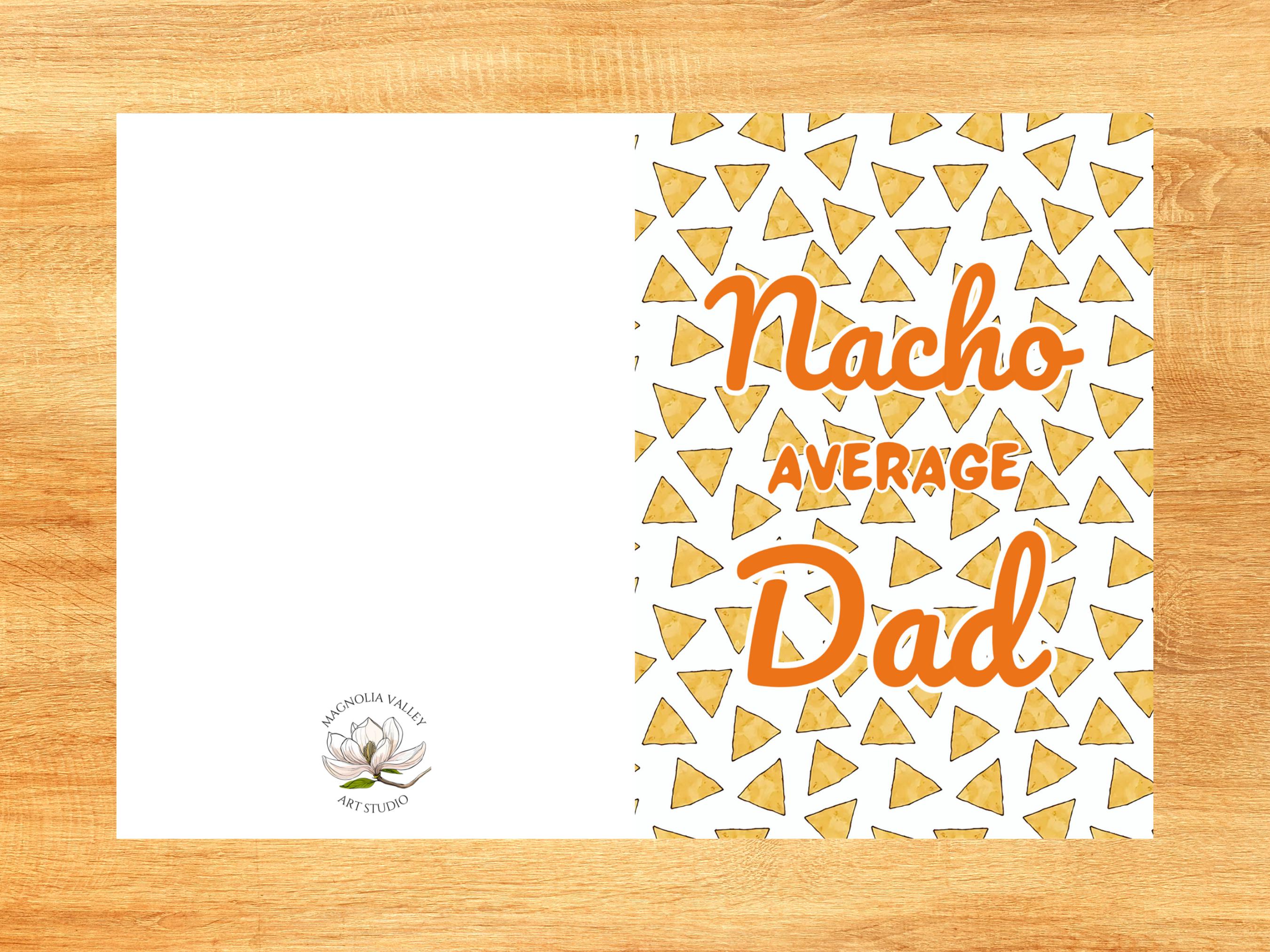 Nacho Card Printable Nacho Fathers Day Card - Fathers Day Card, Instant Download ...