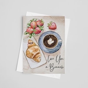 Je t'aime une carte de voeux pour le brunch - Coquette Bday Card, aquarelle, croissant, petit déjeuner, anniversaire, carte d'amour, amitié, café