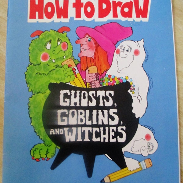 1982 How To Draw Ghosts, Goblins and Witches Book