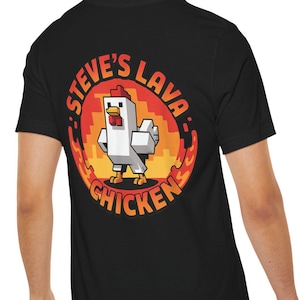 Steve&#39;s Lava Chicken Tshirt, Gamer Fan Tee, Teen Shirt - Unisex Tshirt, Video Game Graphic Top, Cool Tee Gift, Gamer Apparel