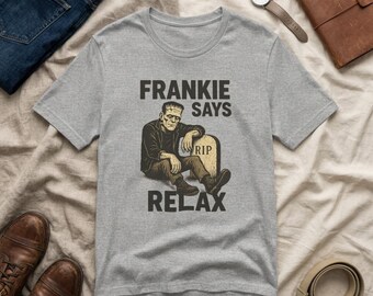 Frankie säger avslappning Halloween-t-shirt: 80-tals Frankenstein-festt-t-shirt