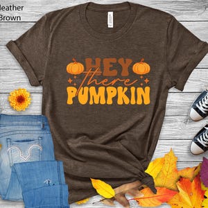 Hey There Pumpkin T-Shirt | Autumn Graphic Tee