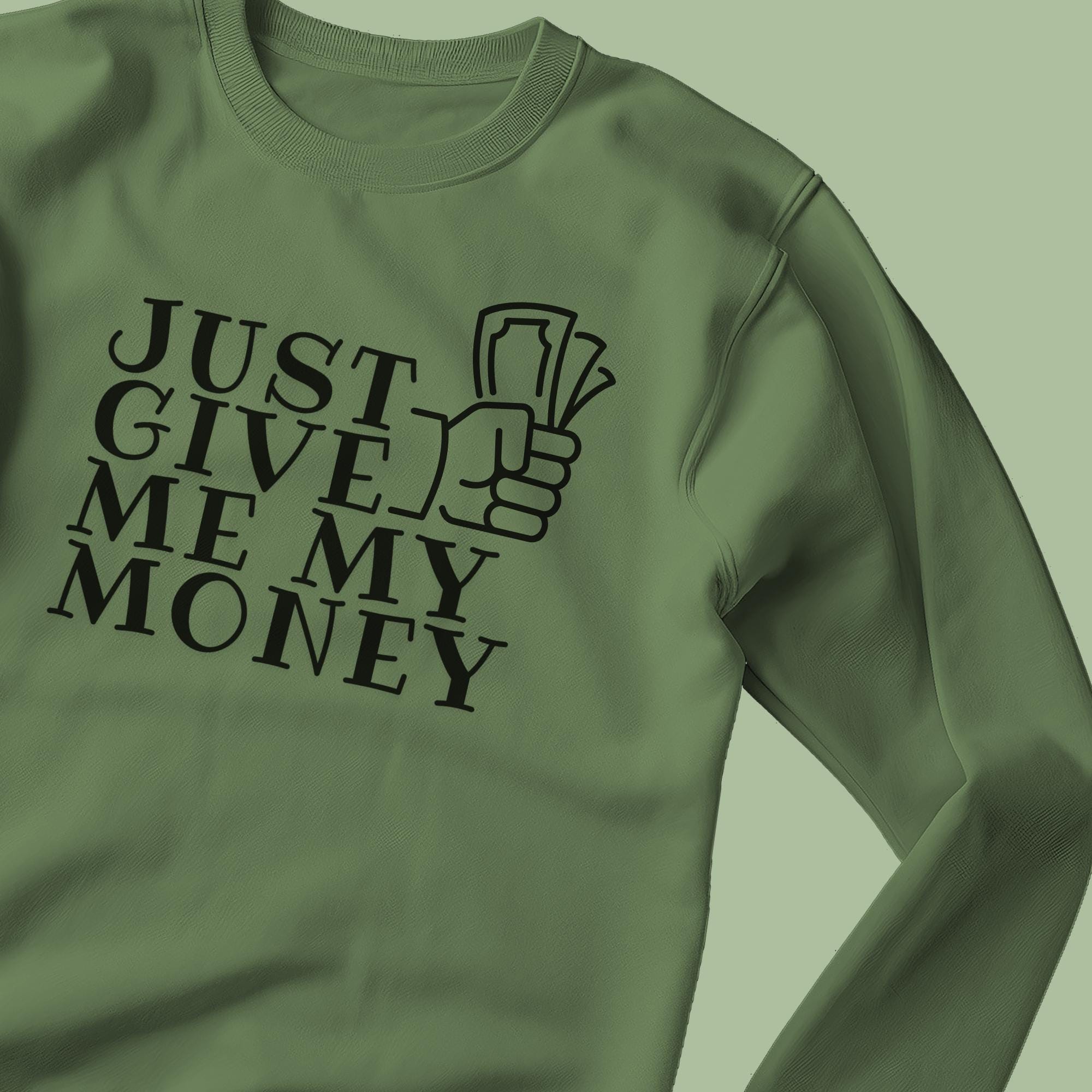 Just Give Me My Money SVG, Money SVG, Tiktok Trend SVG, Funny Svg
