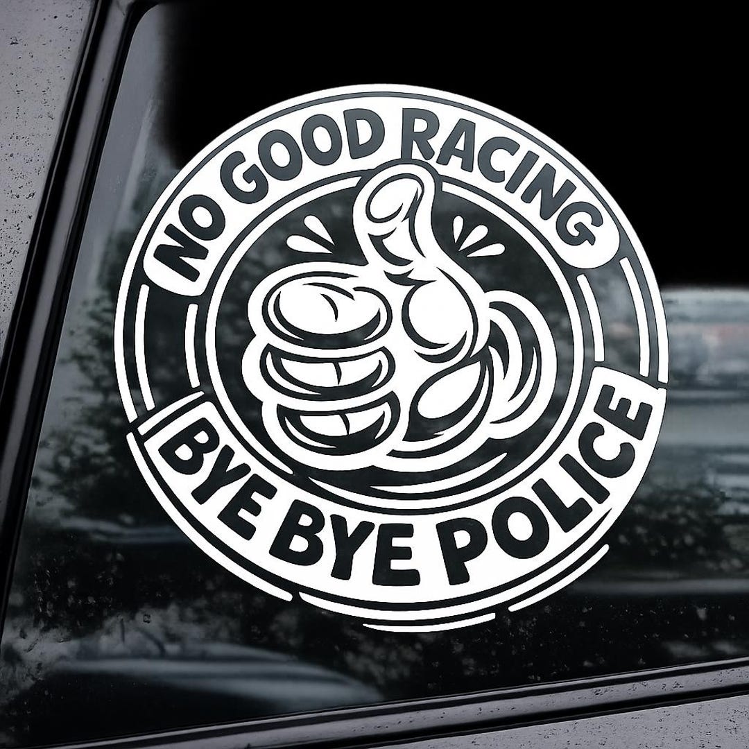 No Good Racing Bye Bye Police, Funny, Jdm, Sticker Decals Stickers - Etsy
