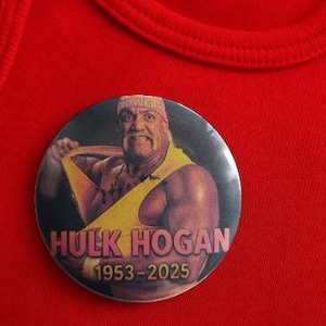 pins buttons, hulk hogan, nostalgia, rip