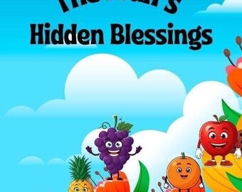 The Fruit's Hidden Blessings Children's Christian Adventure eBook