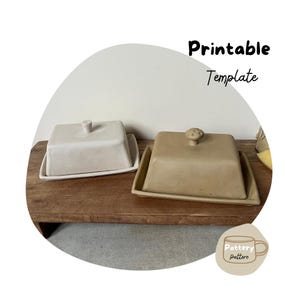 Printable Butter Dish Pottery Template | Handmade Ceramic Pottery Butter Dish | Pottery Template