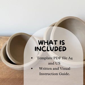 May include: Two beige ceramic bowls of different sizes are shown. Text overlay reads: WHAT IS INCLUDED, Template PDF file A4 and US, Written and Visual Instruction Guide. The bowls have a smooth, matte finish and rounded edges.