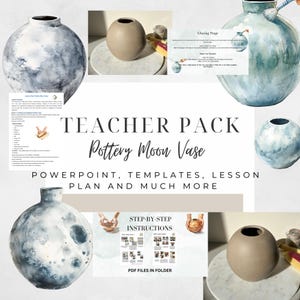 May include: Teacher pack for a pottery moon vase project. Includes PowerPoint, templates, lesson plans, and step-by-step instructions. PDF files are included in a folder.