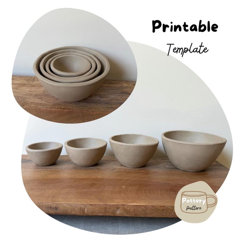 May include: A set of four light brown ceramic bowls of varying sizes, displayed both nested together and lined up in a row. The text "Printable Template" and a small graphic with the text "Pottery pattern" are visible on the image.