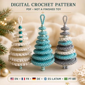 May include: Three decorative crochet Christmas tree ornaments featuring stacked circular layers and beads. The text reads DIGITAL CROCHET PATTERN PDF NOT A FINISHED TOY. The trees are white, turquoise, and a mix of grey, white, and turquoise.