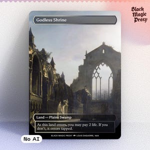 May include: A custom card for the game Magic: The Gathering, featuring the "Godless Shrine" with a landscape of a ruined building. The card includes the text "Land - Plains Swamp" and game instructions. The card is labeled "Black Magic Proxy".