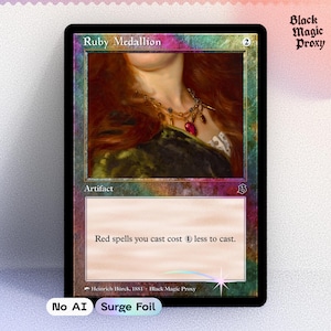 May include: A Ruby Medallion trading card with a holographic foil finish. The card features an illustration of a person wearing a gold necklace with a red gemstone. The text reads Ruby Medallion, Artifact, and Red spells you cast cost 1 less to cast.