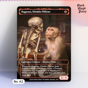 May include: A black Magic: The Gathering proxy card featuring a skeleton and a monkey. The card is titled "Ragavan, Nimble Pilferer" and includes game text. The card has a 2/1 power/toughness and the text "Black Magic Proxy" is visible.