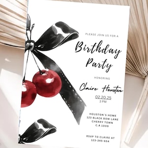 May include: A black and white watercolour illustration of a cherry with a black bow on a white background. The text "Please join us for a Birthday Party honouring Claire Houston 02.20.25 3 PM Houston's Home 123 Black Bow Lane Cherry Town C.A 1009 RSVP to Claire at 123-345-654" is printed on the invitation.