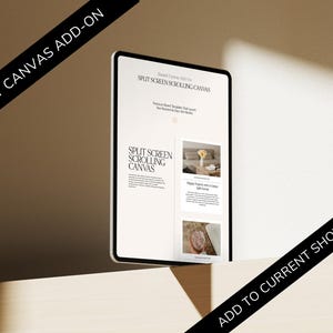 May include: A tablet screen displaying a website for Showit Canvas Add-on, featuring a split screen scrolling canvas. The text on the screen reads "Showit Canvas Add-on" and "Split Screen Scrolling Canvas".