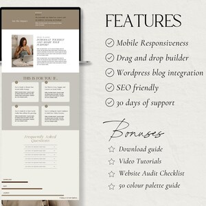 May include: A website design template with features and bonuses listed. The features include mobile responsiveness, drag and drop builder, Wordpress blog integration, SEO friendly, and 30 days of support. The bonuses include a download guide, video tutorials, website audit checklist, and 50 color palette guide.