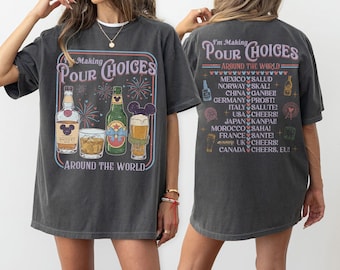 Camiseta de dos caras "Estoy tomando decisiones por todo el mundo", camiseta de Disney Epcot, camiseta de Epcot para beber, camisetas de Epcot World Tour, camiseta familiar de Disney