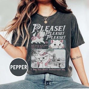 Retro Disney Marie Cat The Aristocats Shirt, I Beg You Don&#39;T Embarrass Me Shirt, Disneyland Family Holiday Vacation 2025 Trip, Cat Lover Tee
