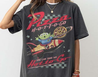 Retro Pizza Hot To Go Alien Toy Story Comfort Colors T-shirt, Aliens Toy Story Pizza Planet T-shirt, Disney Toy Story T-shirts, Magic Kingdom-resa