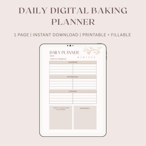 Könnte beinhalten: Ein digitaler Backplaner, angezeigt auf einem Tablet. Er enthält Abschnitte für Tagespläne und Erinnerungen. Der Text auf dem Bild lautet "Daily Digital Baking Planner" und "Printable + Fillable".