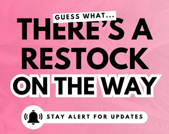 May include: Pink background with a black and white graphic that says "Guess what... There's a restock on the way." A white bell icon with a black outline is below the text. The text "Stay alert for updates" is below the bell icon. The text "www.yourwebsite.com" is at the bottom of the image.