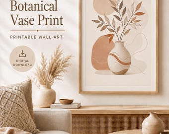 May include: A framed wall art print featuring a botanical illustration of a vase with leaves, set against abstract shapes in shades of beige and terracotta. The text reads Minimalist Botanical Vase Print, Printable Wall Art, Digital Download.