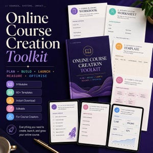 May include: An Online Course Creation Toolkit featuring a dark purple workbook with gold text, surrounded by various planning templates including a course planning workbook, student avatar worksheet, lesson planning template, curriculum map, launch checklist, marketing planner, and a KPI dashboard.