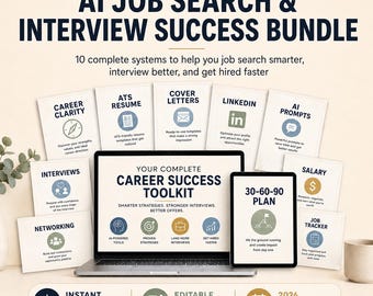 May include: An AI Job Search & Interview Success Bundle featuring a laptop and tablet displaying a Career Success Toolkit. Includes 10 digital systems for career clarity, resumes, cover letters, LinkedIn, AI prompts, interviews, networking, salary, and job tracking.