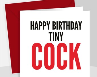 Rude "Happy Birthday Tiny Cock" Card - Offensive Adult Humor