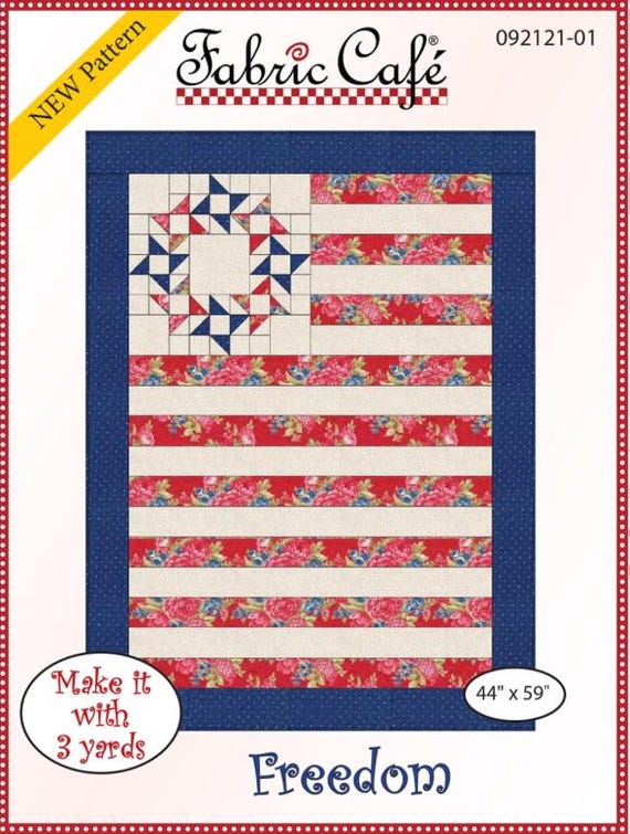 PATTERN FREEDOM QUILT only 3 yards needed
