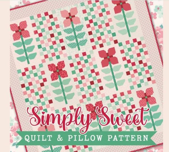 PATTERN SIMPLY SWEET by Lori Holt Quilt and Matching Pillow Sham