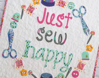 PATTERN JUST Sew HAPPY Applique Mini Quilt