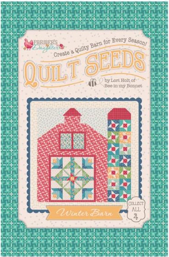 PATTERN WINTER BARN Quilt Seeds Farmer's Daugther by Lori Holt