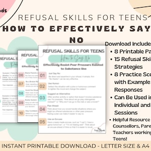 May include: Printable worksheet for teens on refusal skills. The worksheet includes 15 refusal skill strategies, 8 practice scenarios with example responses, and a title that reads "Refusal Skills for Teens: How to Effectively Say No".