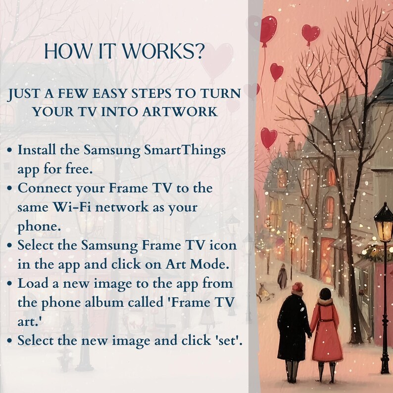 May include: An illustrated guide on how to turn a TV into artwork. The image shows a winter scene with a couple walking on a snowy street. Text explains the steps: install the Samsung SmartThings app, connect to Wi-Fi, select the Frame TV icon, load an image, and set it.