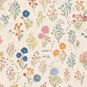 May include: A repeating floral pattern with wildflowers in blue, orange, pink, and yellow on a cream backdrop. The words "make a wish" are written in black script. Ideal for fabric or wallpaper designs.
