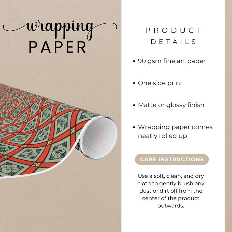 May include: A roll of wrapping paper featuring a repeating geometric pattern of red diamonds and light green squares with floral motifs. The text reads: wrapping PAPER, PRODUCT DETAILS, 90 gsm fine art paper, One side print, Matte or glossy finish, Wrapping paper comes neatly rolled up, CARE INSTRUCTIONS, Use a soft, clean, and dry cloth to gently brush any dust or dirt off from the centre of the product outwards.