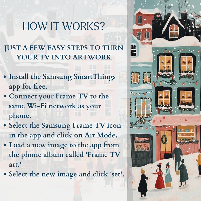 K&ouml;nnte beinhalten: Eine illustrierte Anleitung mit dem Titel &bdquo;WIE ES FUNKTIONIERT?&ldquo; zeigt, wie man einen Fernseher in ein Kunstwerk verwandelt. Die Schritte umfassen die Installation der Samsung SmartThings-App, die Verbindung mit Wi-Fi, die Auswahl des Frame TV-Symbols, das Laden eines Bildes und die Einstellung. Der Hintergrund zeigt eine Winterdorf-Szene.