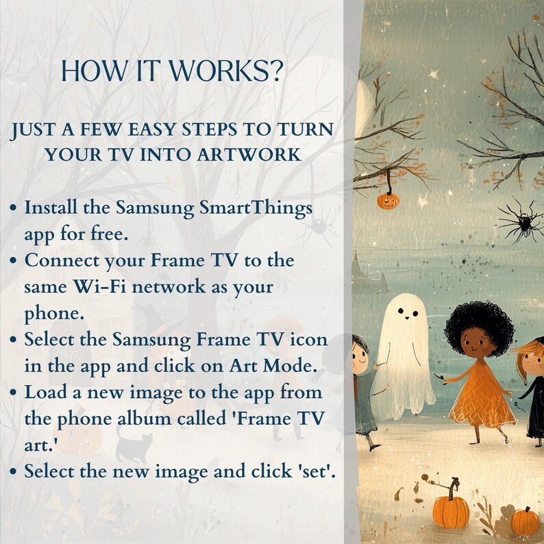 May include: An illustrated guide on how to turn a TV into artwork. The text reads "How it Works?" and lists steps to install the Samsung SmartThings app, connect to Wi-Fi, and select Art Mode. The image features a Halloween-themed illustration.