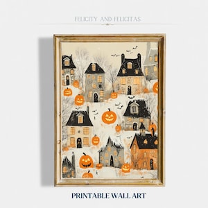May include: A framed print featuring a whimsical Halloween village scene. The artwork depicts various houses with lit windows, surrounded by orange pumpkins and bats. The text "FELICITY AND FELICITAS" and "PRINTABLE WALL ART" are visible.