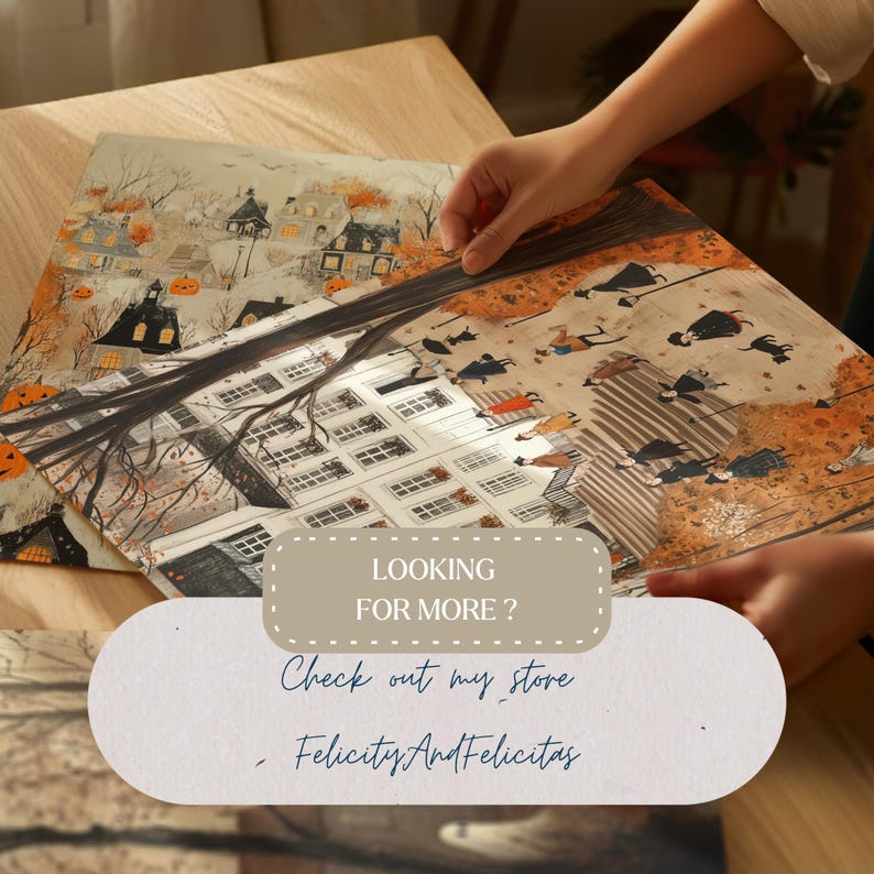 May include: Two Halloween art prints depicting a spooky town and figures in flight. The prints use a muted colour palette with orange, grey, and black accents. The text "LOOKING FOR MORE? Check out my store - FelicityAndFelicitas" is visible.