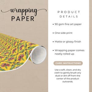 May include: A roll of yellow wrapping paper featuring a repeating floral pattern with red and green elements. Text includes WRAPPING PAPER, PRODUCT DETAILS, 90 gsm fine art paper, one side print, matte or glossy finish, and CARE INSTRUCTIONS.