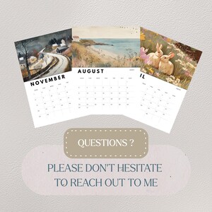 May include: A wall calendar featuring three pages with watercolor illustrations of a snowy village in November, a coastal scene for August, and two rabbits in a field for April. Below the calendar pages, text reads: QUESTIONS? PLEASE DON'T HESITATE TO REACH OUT TO ME.