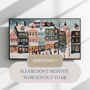 K&ouml;nnte beinhalten: Gerahmtes Gem&auml;lde einer Winterlandschaft mit bunten, schneebedeckten H&auml;usern. Die Geb&auml;ude sind in Rosa, Blau und Schwarz gehalten, mit Personen davor. Der Text "QUESTIONS? PLEASE DON'T HESITATE TO REACH OUT TO ME" ist ebenfalls enthalten.